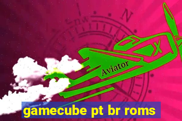 gamecube pt br roms